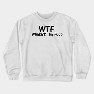 WTF Crewneck Sweatshirt